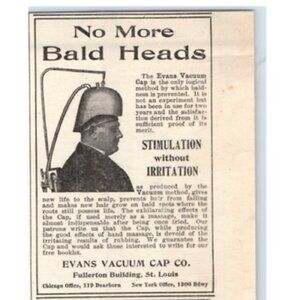 1903 Print Ad Evans Vacuum Cap Company No More Bald Heads Quack Medicine Ohio!